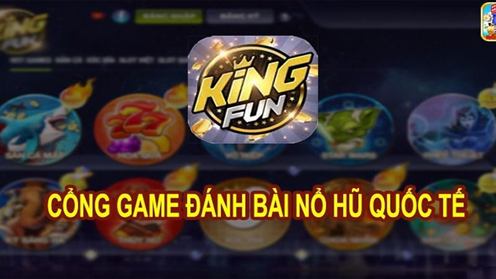 Khám phá kho game King Fun tiêu chuẩn quốc tế phiên bản mới nhất